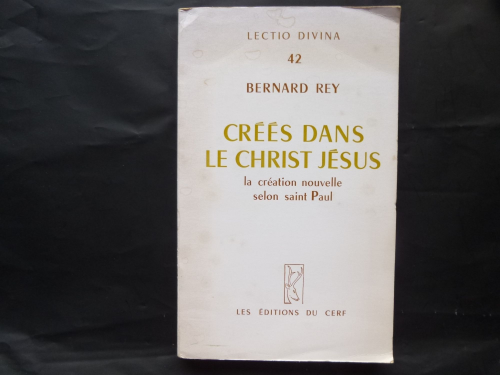 Créés dans le Christ Jésus. La création nouvelle selon Saint Paul