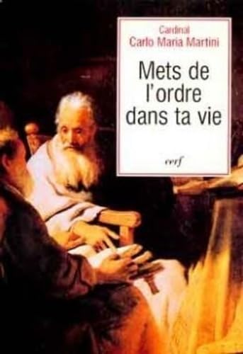 Mets de l'ordre dans ta vie : méditations sur les Exercices spirituels de st Ignace