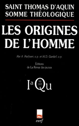 Somme théologique: Les origines de l'homme. Pars 1a, Questiones 90-102 (avec index des noms cités par Thomas d'Aquin)