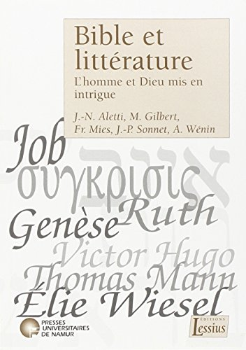 Bible et littérature: l'homme et Dieu mis en intrigue