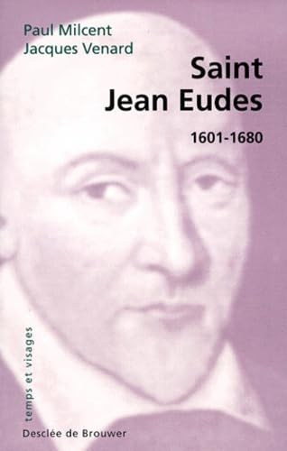 Saint Jean Eudes: 1601-1680