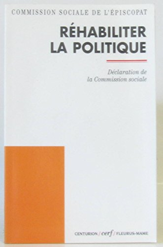 Réhabiliter la politique: déclaration de la commission sociale