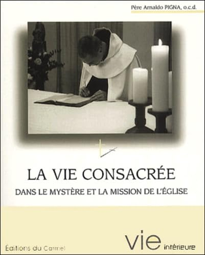La Vie consacrée dans le mystère de la mission de l'Eglise