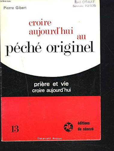 Croire aujourd'hui au péché originel