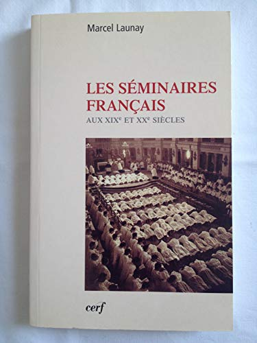 Les séminaires français aux XIXè et XXè siècles