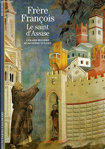 Frère François: Le saint d'Assise