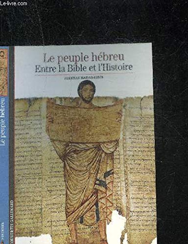 Entre la Bible et l'histoire: Le Peuple hébreu