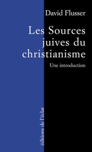 Les Sources juives du christianisme: une introduction