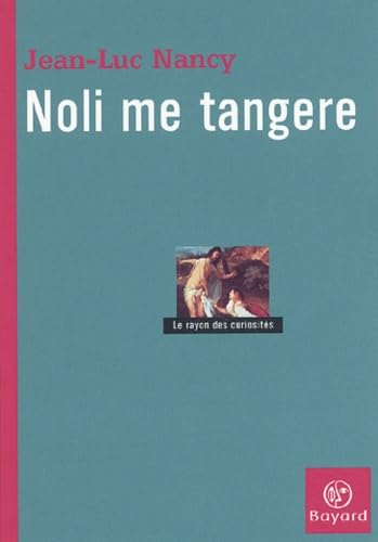 Noli me tangere: Essai sur la levée du corps