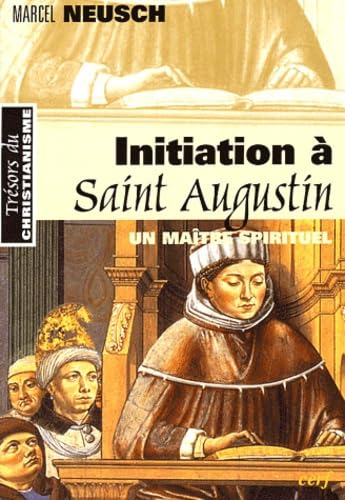 Initiation à Saint Augustin : un maître spirituel