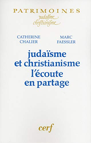 Judaïsme et christianisme l'écoute en partage