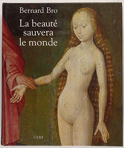 La beauté sauvera le monde