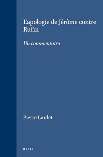 L'apologie de Jérôme contre Rufin: un commentaire