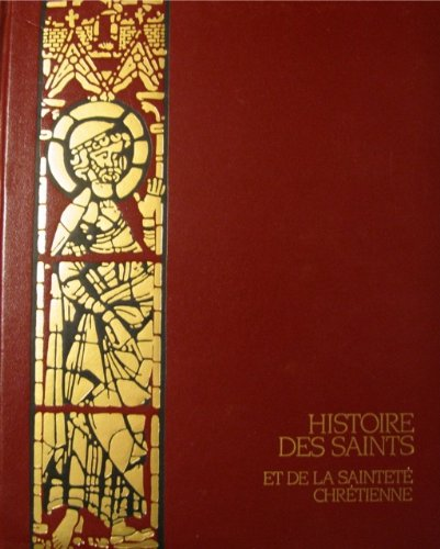 Histoire des saints et de la sainteté chrétienne: 5 - Les Saintetés dans les Empires rivaux: 815-1053 ap. J. C.