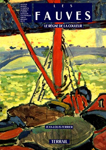 Les Fauves : Le règne de la couleur
