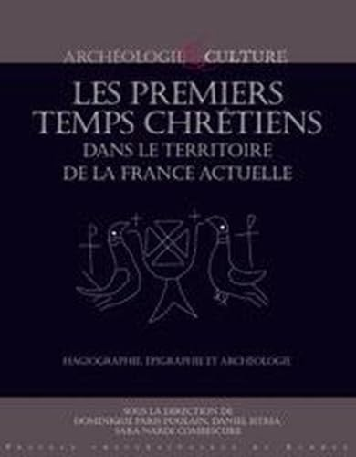 Les premiers temps chrétiens dans le territoire de la France actuelle