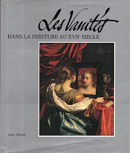 Les Vanités dans la peinture du XVIIè siècle : Méditations sur la richesse, le dénuement et la rédemption