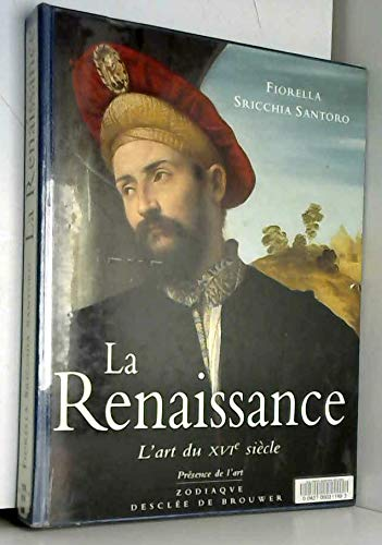 La Renaissance : L'art du XVIè siècle