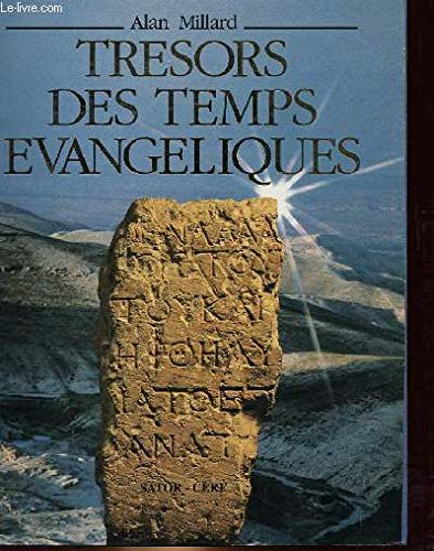 Trésors des temps évangéliques