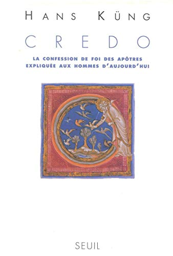 Credo: la confession de foi des Apôtres expliquée aux hommes d'aujourd'hui