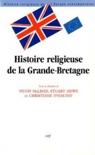 Histoire religieuse de la Grande-Bretagne: XIX-XXème siècle