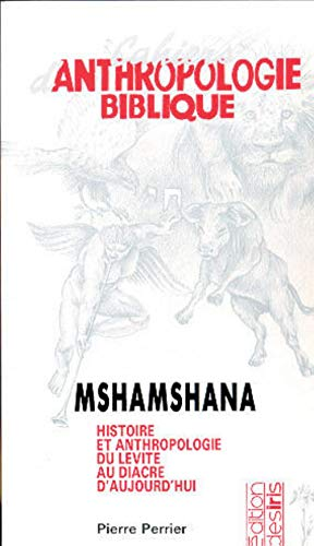 Mshamshana : histoire et anthropologie du service, du lévite au diacre d'aujourd'hui