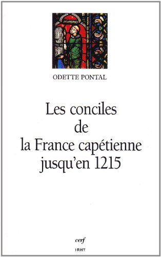 Les Conciles de la France capétienne jusqu'en 1215