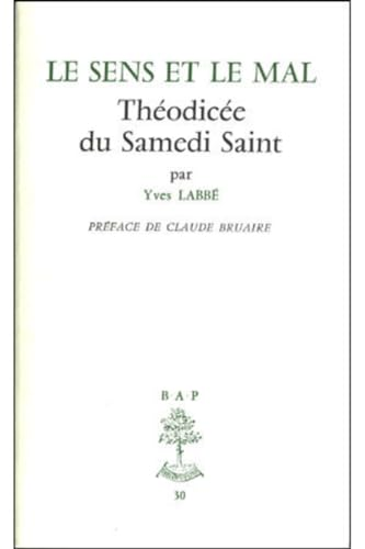 Le sens et le mal: théodicée du samedi saint