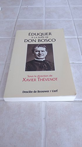 Eduquer à la suite de Don Bosco