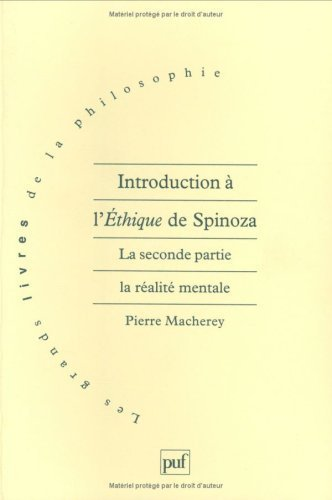 Introduction à l'éthique de Spinoza. 2 - La 2ème partie : la réalité mentale