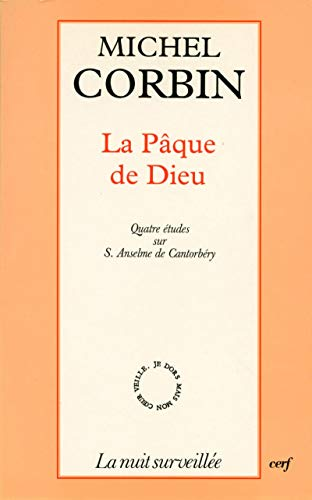 La Pâque de Dieu: quatre études sur Anselme de Cantorbery