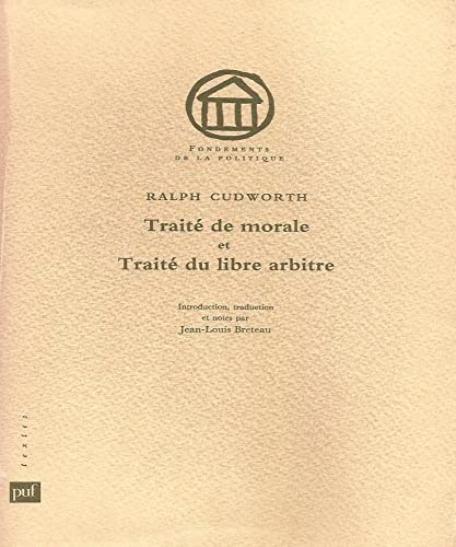 Traité de morale: traité concernant la morale éternelle et immuable et Traité du libre arbitre