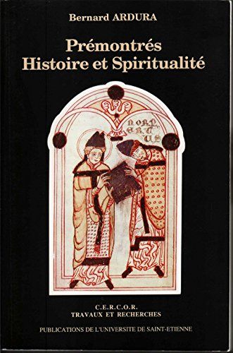 Prémontrés: histoire et spiritualité