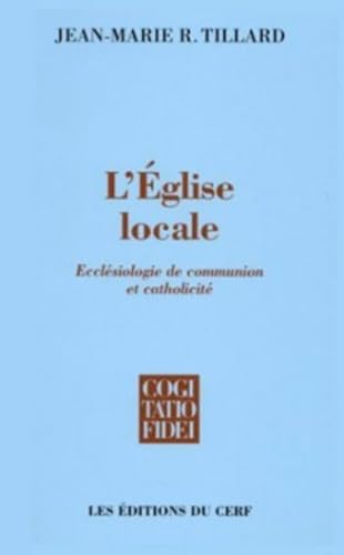 L'Eglise locale : Ecclésiologie de communion et catholicité