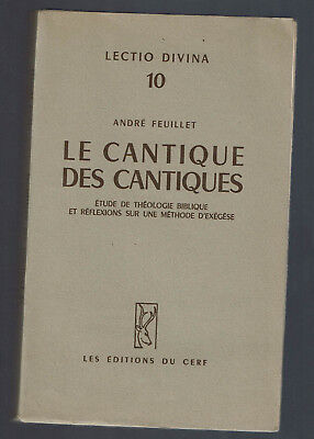 Le Cantique des cantiques. Etude de théologie biblique et réflexions sur une méthode d'exégèse