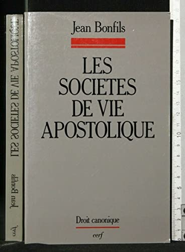 Les sociétés de vie apostolique: identité et législation