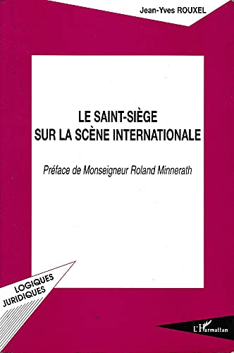 Le Saint-Siège sur la scène internationale