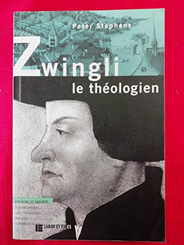 Zwingli, le Théologien