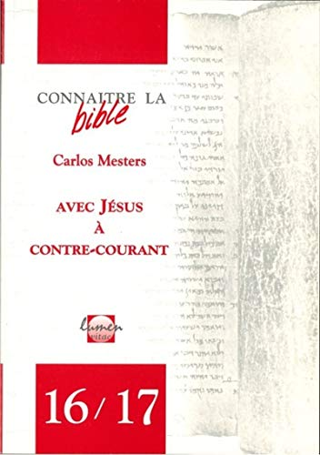 Avec Jésus à contre-courant