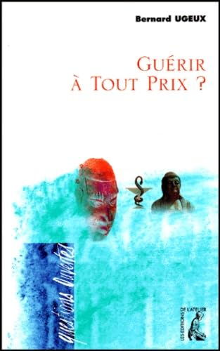 Guérir à tout prix