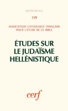 Etudes sur le Judaïsme hellénistique. (congrès de Strasbourg 5-9 sept. 1983)