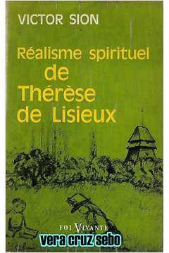 Réalisme spirituel de Thérèse de Lisieux