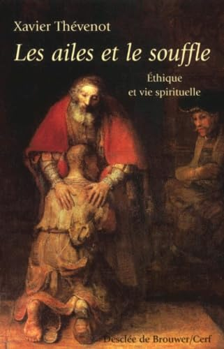 Les Ailes et le souffle : éthique et vie spirituelle