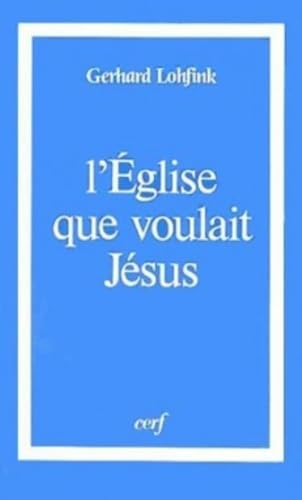 L'Eglise que voulait Jésus