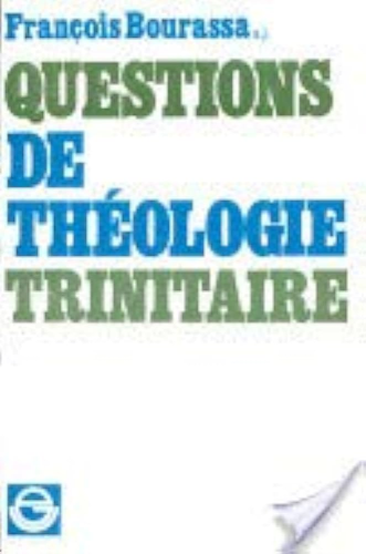 Questions de théologie trinitaire