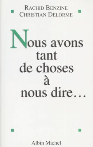 Nous avons tant de choses à nous dire