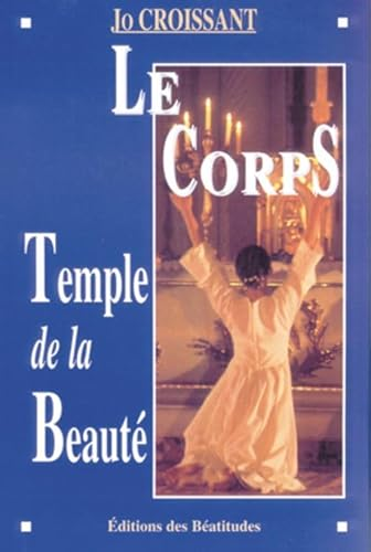 Le Corps, temple de la beauté