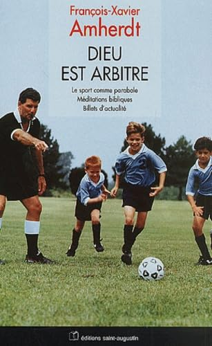 Dieu est arbitre: méditations