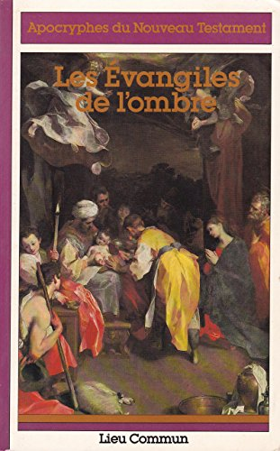 Les Evangiles de l'ombre