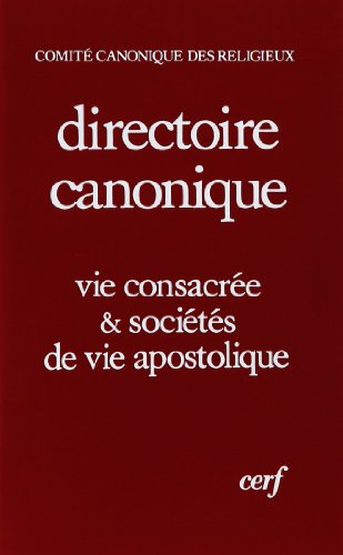 Directoire canonique. Vie consacrée et sociétés de vie apostolique